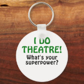 Ik doe theater wat je Superpower is Sleutelhanger (Voorkant)