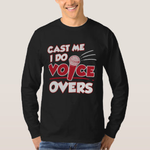 Ik doe voice-overs Stemacteur Stemopname Kunstenaa T-shirt