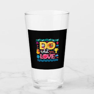 Ik doe waar ik van hou glas