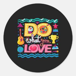 Ik doe waar ik van hou ronde sticker