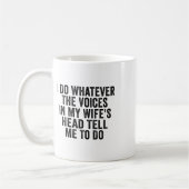 Ik doe wat de stemmen in mijn vrouwenhoofd me vert koffiemok (Links)