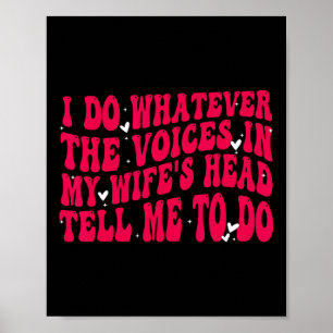 Ik doe wat de stemmen in mijn vrouwenhoofd me vert poster