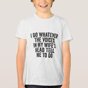 Ik doe wat de stemmen in mijn vrouwenhoofd me vert Tri-Blend shirt