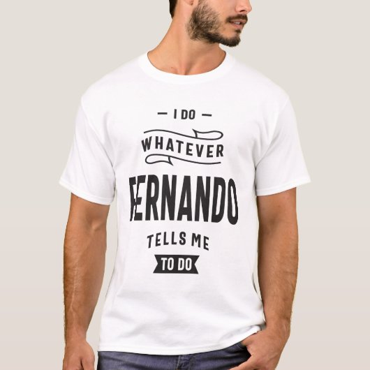 Ik doe wat Fernando me zegt. T-shirt (Voorkant)