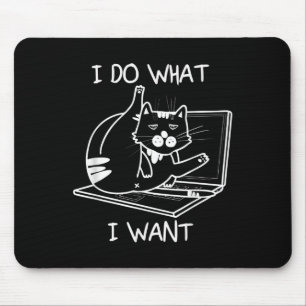 Ik doe wat ik wil dat Cat Memes Hacker Security Fu Muismat