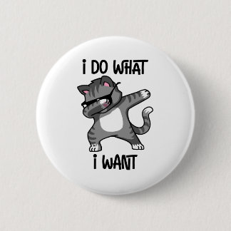 ik doe wat ik wil dat katteneigenaar ronde button 5,7 cm