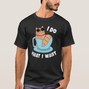 Ik doe wat ik wil dat kattenkatteacup t-shirt