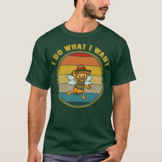 Ik doe wat ik wil dat Mexicaanse bijen ontredderd  T-shirt
