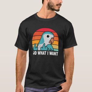Ik doe wat ik wil dat Parrot I Blue Monk Paraket Q T-shirt