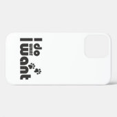 Ik doe wat ik wil, grappig Kattenhondje Case-Mate iPhone Case (Achterkant (horizontaal))