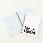 Ik doe wat ik wil, grappig Kattenhondje Notitieboek (Binnen)