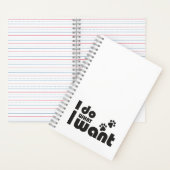 Ik doe wat ik wil, grappig Kattenhondje Notitieboek (Binnen)