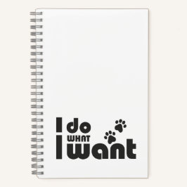 Ik doe wat ik wil, grappig Kattenhondje Notitieboek