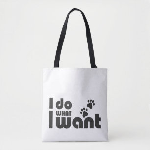 Ik doe wat ik wil, grappig Kattenhondje Tote Bag