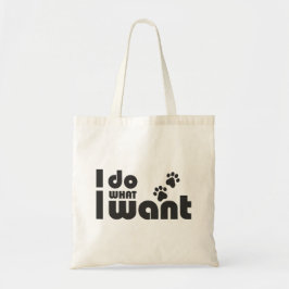 Ik doe wat ik wil, grappig Kattenhondje Tote Bag
