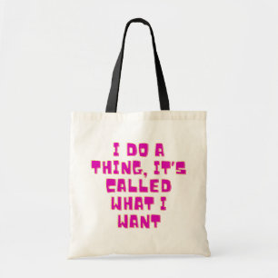 Ik Doe Wat Ik Wil Grappige Brutaal Attitude Design Tote Bag