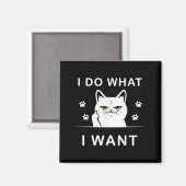 Ik Doe Wat Ik Wil Kat Grappig Met Mijn Kat Grappig Magneet (Voorkant / Achterkant)