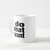 ik doe wat ik wil koffiemok (Voorkant links)