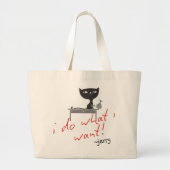 "Ik doe wat ik wil" Sassy Cat Attitude Grote Tote Bag (Voorkant)