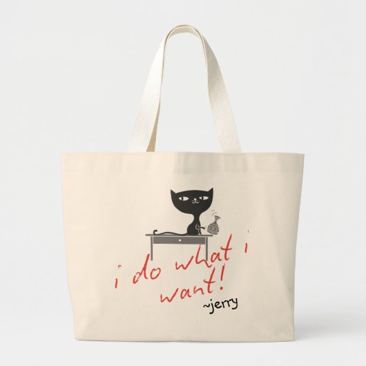 "Ik doe wat ik wil" Sassy Cat Attitude Grote Tote Bag (Voorkant)