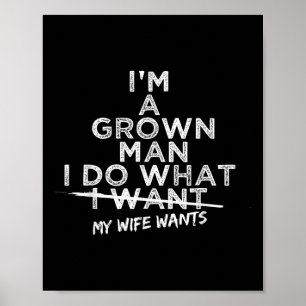 Ik Doe Wat Mijn Vrouw Wil Grappig Cadeau Voor Echt Poster