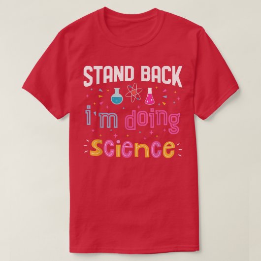 Ik doe wetenschap Funny Science Lover Chemistry Sc T-shirt (Design voorkant)