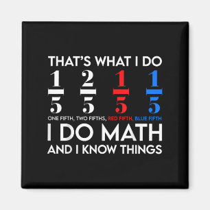 Ik Doe Wiskunde En Ik Weet Dingen Wiskunde Geek St Magneet