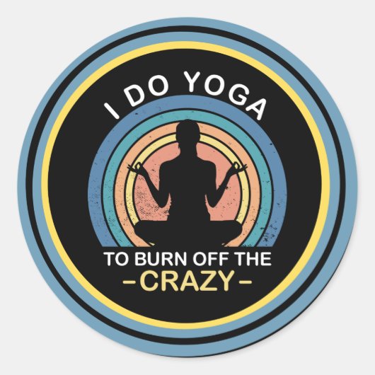Ik doe Yoga om de luie te verbranden Ronde Sticker (Voorkant)