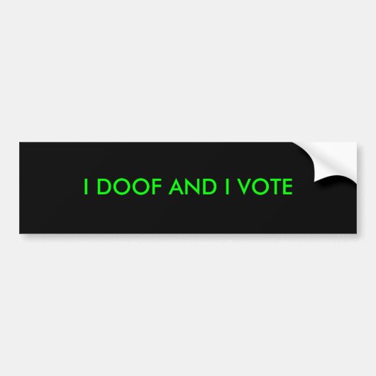 Ik dom en ik stem bumpersticker (Voorkant)