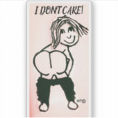 IK DON'TCARE! GIRL CUSTOM STICKER (Voorkant)