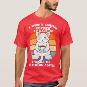 Ik Donx27t-Drink koffie om koffie met Mok op te we T-shirt