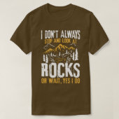 Ik Donx27t hou altijd op en kijk altijd naar Rocks T-shirt (Design voorkant)