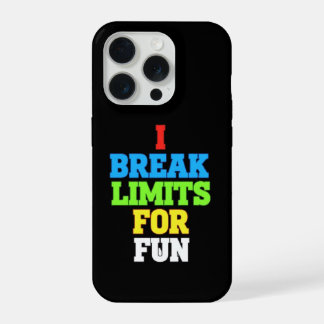 Ik doorbreek grenzen voor de lol iPhone 15 pro case