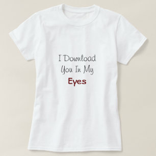 Ik download je in mijn liefdesofferte t-shirt