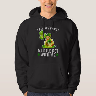 Ik draag altijd een potje met me vrolijk smakelijk hoodie