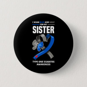 Ik Draag blauw en grijs voor mijn zus Type One Dia Ronde Button 5,7 Cm