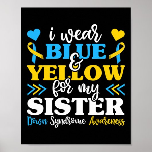 Ik Draag blauw geel voor mijn zuster Down Syndrome Poster (Voorkant)