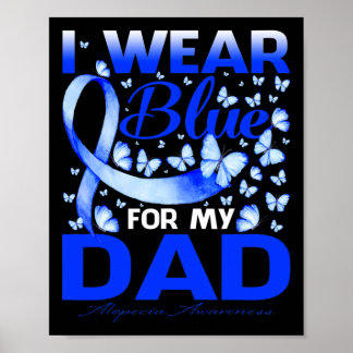 Ik draag blauw voor Alopecia Awareness van mijn va Poster