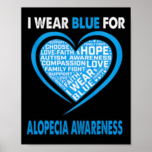 Ik Draag blauw voor alopecia bewustzijn geloof hoo Poster