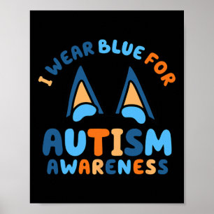 Ik Draag blauw voor autisme bewustzijn liefde acce Poster