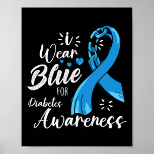 Ik Draag blauw voor Diabetes Awareness Diabetes Ty Poster