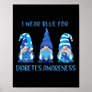 Ik Draag Blauw voor Diabetes Bewustheid Gnomen Pea Poster