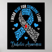 Ik Draag blauw voor iemand die ik hou van diabetes Poster (Voorkant)