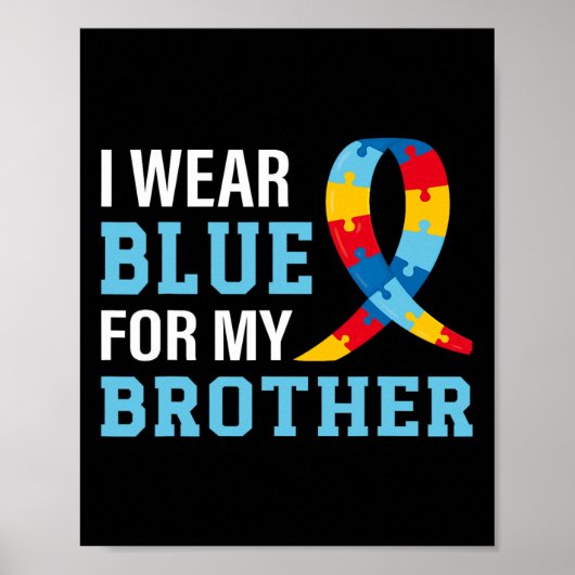 Ik Draag blauw voor mijn broer Autism Awareness Si Poster (Voorkant)