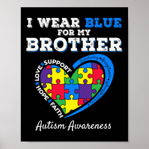 Ik Draag blauw voor mijn broer Autism Awareness Si Poster