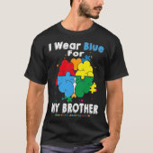 Ik Draag Blauw voor mijn Broer Autisme Bewustheid T-shirt (Voorkant)