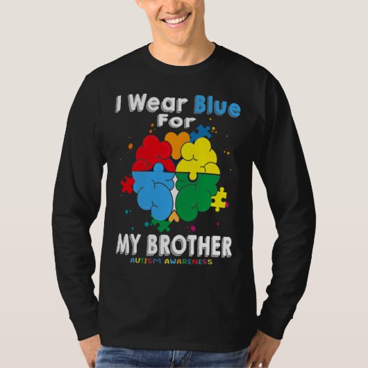 Ik Draag Blauw voor mijn Broer Autisme Bewustheid T-shirt (Voorkant)