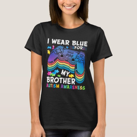 Ik Draag-blauw voor mijn broer Autisme Bewustzijn T-shirt (Voorkant)
