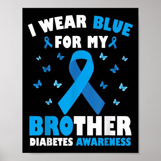 Ik Draag blauw voor mijn broer Diabetes Awareness  Poster (Voorkant)