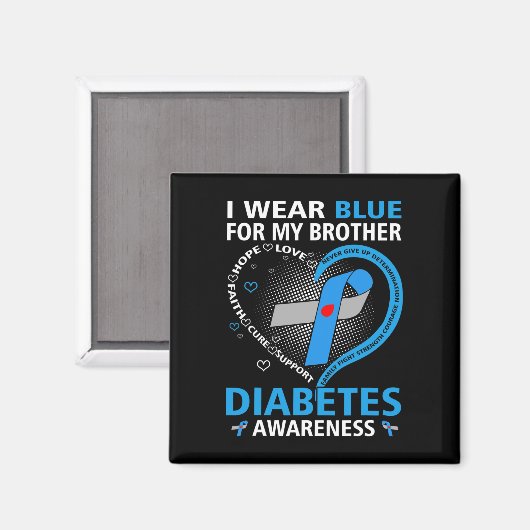 Ik Draag blauw voor mijn Broer Hope Love Diabetes  Magneet (Voorkant / Achterkant)